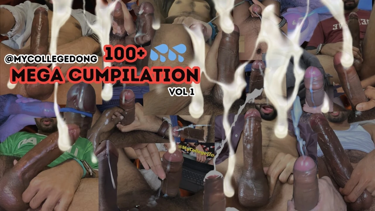 100+ Cumshoots Mega Cumpilation of MyCollegeDong