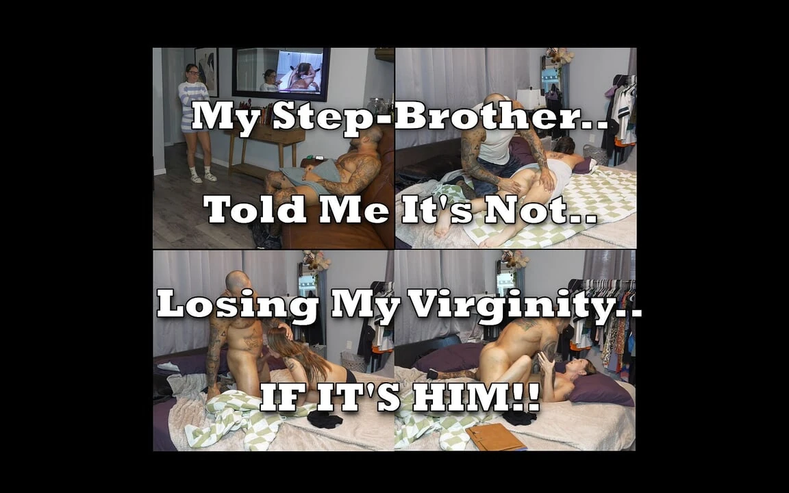 My Step-brother Told Me It’s Not Losing My Virginity if It’s Him